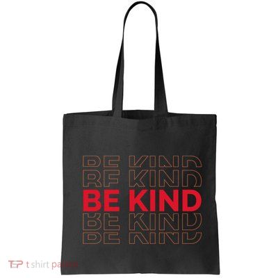 Be Kind Repeat Bag