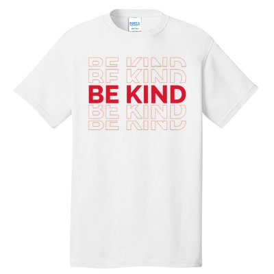 Be Kind Repeat Tall T-Shirt