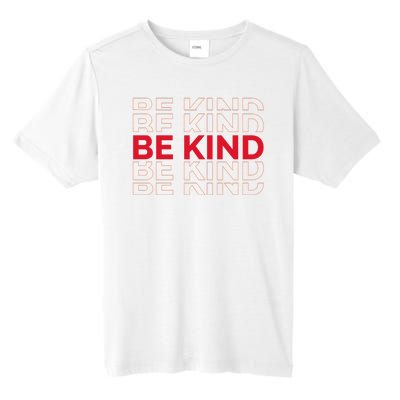 Be Kind Repeat Tall Fusion ChromaSoft Performance T-Shirt