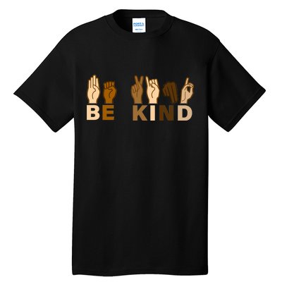 Be Kind Sign Language Tall T-Shirt