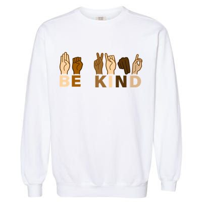 Be Kind Sign Language Garment-Dyed Sweatshirt