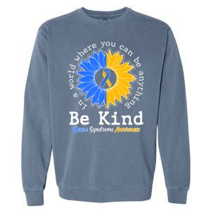 Be Kind Sunflower Ribbon Down Syndrome Awareness Garment-Dyed Sweatshirt