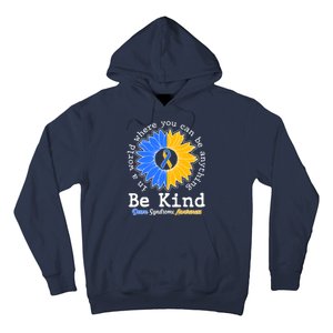 Be Kind Sunflower Ribbon Down Syndrome Awareness Hoodie