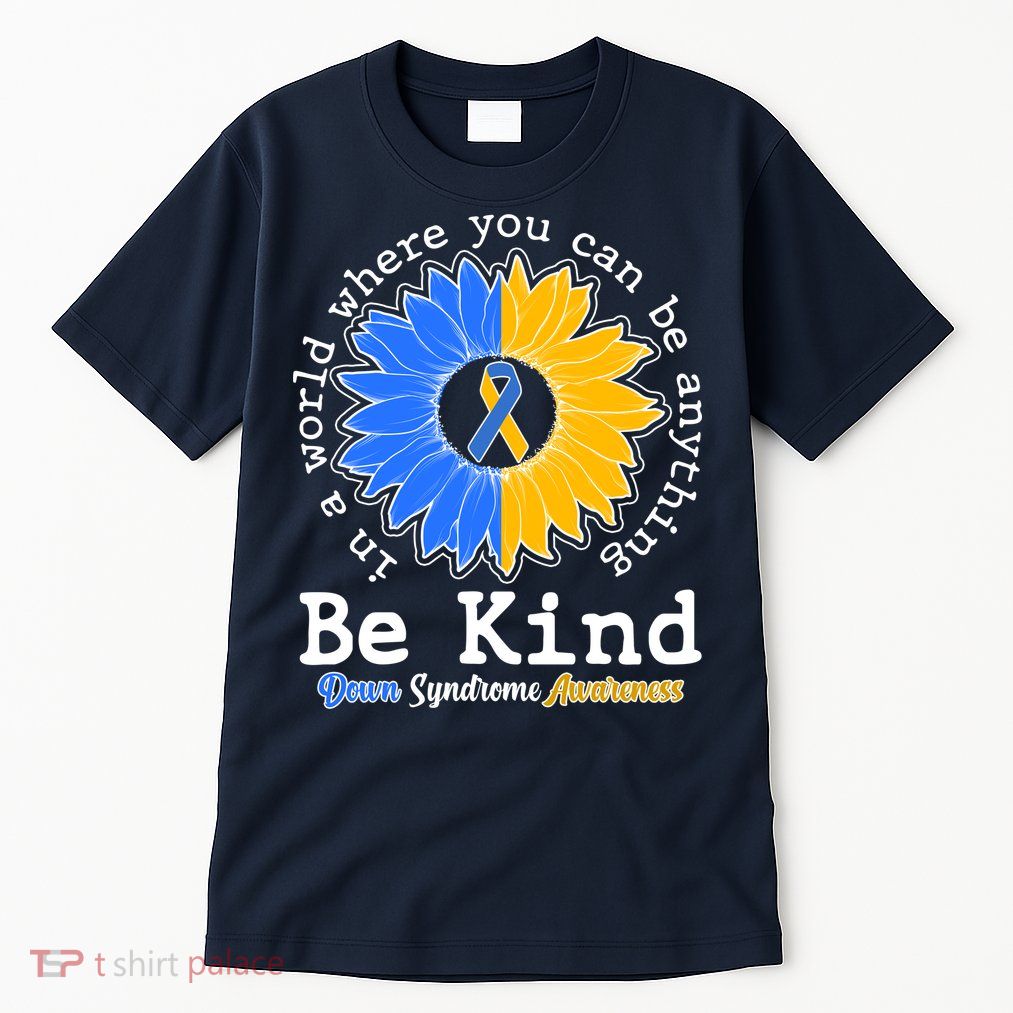 Be Kind Sunflower Ribbon Down Syndrome Awareness Tall T-Shirt