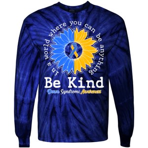 Be Kind Sunflower Ribbon Down Syndrome Awareness Tie-Dye Long Sleeve Shirt