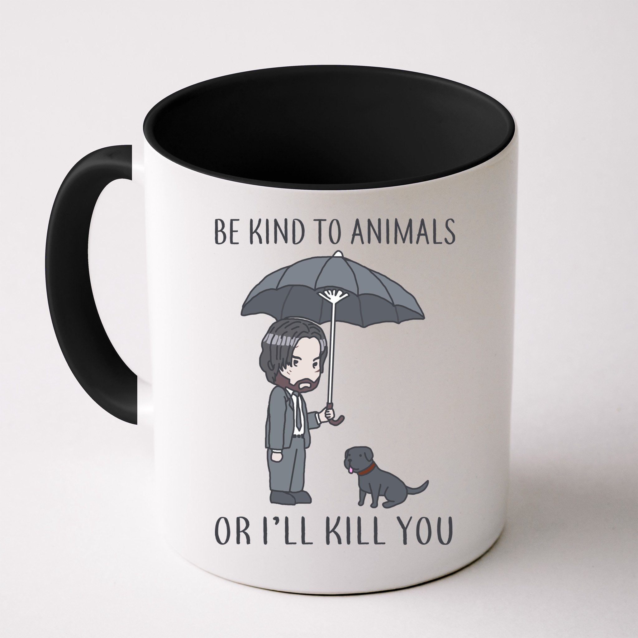 Be Kind To Animals Or I'll Kill You Mug