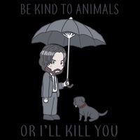 Be Kind To Animals Or I'll Kill You Mug