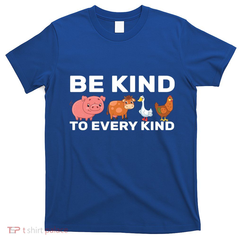 Be Kind To Every Kind T-Shirt
