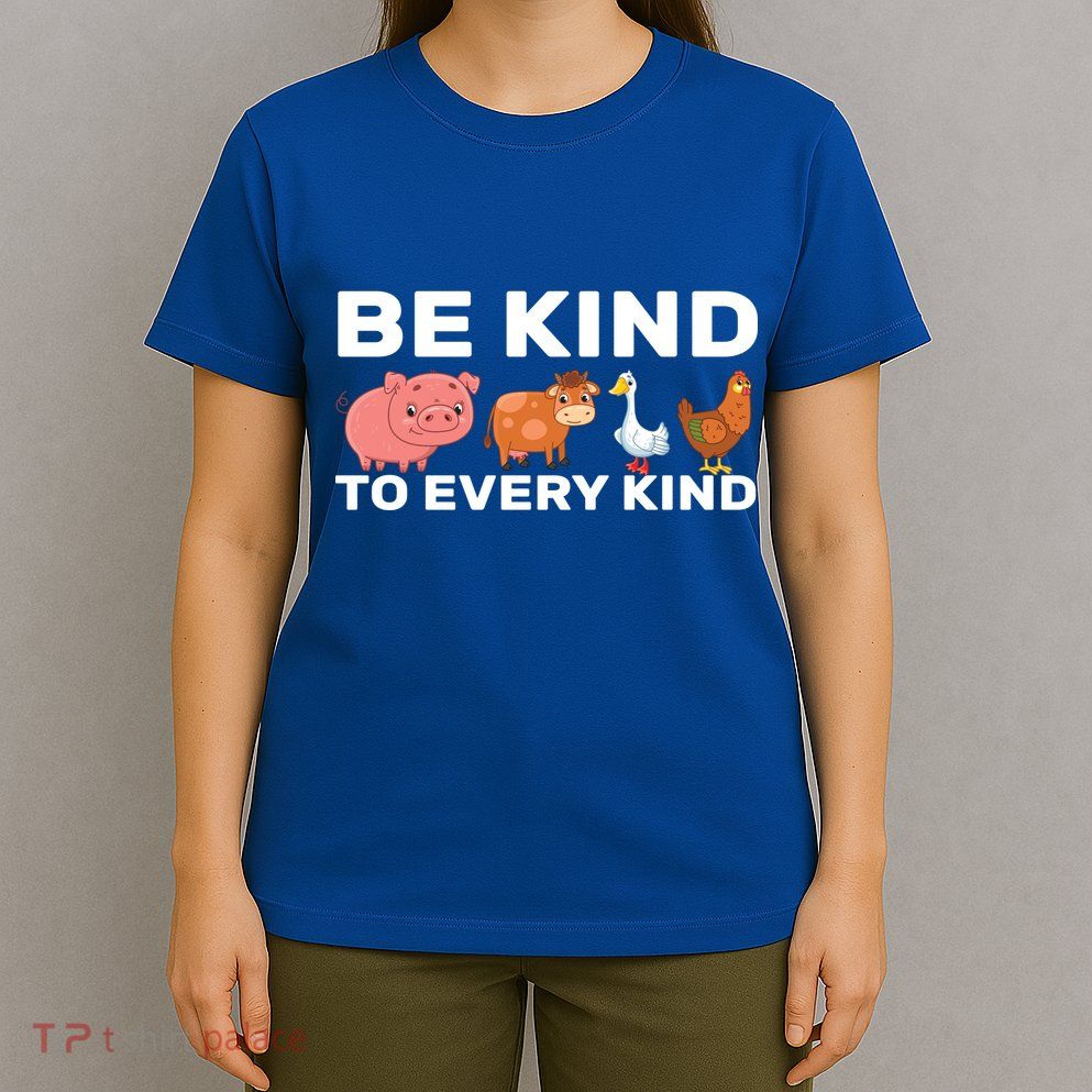 Be Kind To Every Kind T-Shirt