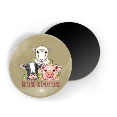 Be Kind To Every Kind Vegan Magnet