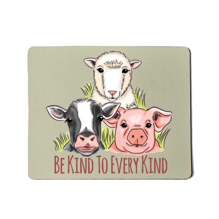 Be Kind To Every Kind Vegan Mousepad