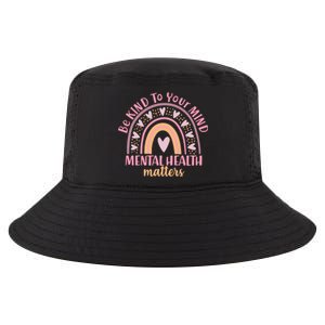 Be Kind To Your Mind Mental Health Matters Patten Rainbow Cool Comfort Performance Bucket Hat