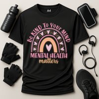Be Kind To Your Mind Mental Health Matters Patten Rainbow Cooling Performance Crew T-Shirt