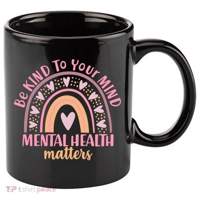 Be Kind To Your Mind Mental Health Matters Patten Rainbow 11oz C Handle Ceramic Mug