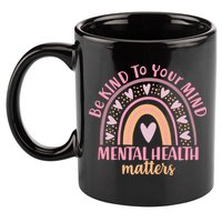 Be Kind To Your Mind Mental Health Matters Patten Rainbow 11oz C Handle Ceramic Mug