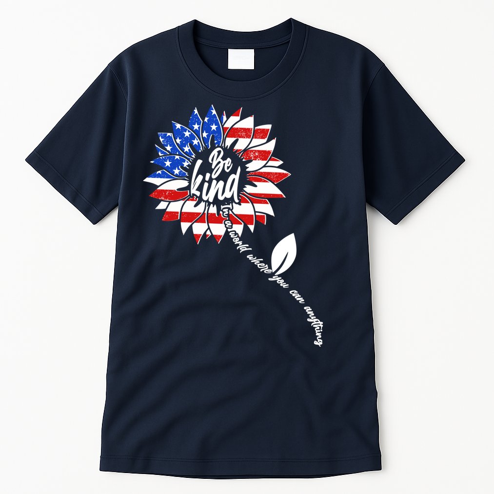 Be Kind USA American Sunflower Tall T-Shirt