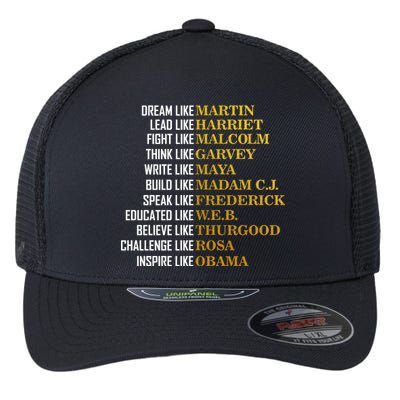 Be Like Inspiring Leaders Black History Flexfit Unipanel Trucker Cap