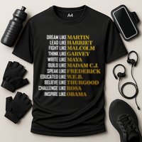 Be Like Inspiring Leaders Black History Cooling Performance Crew T-Shirt