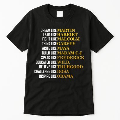Be Like Inspiring Leaders Black History Tall T-Shirt