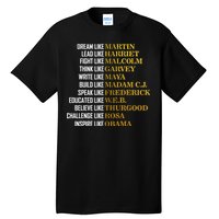 Be Like Inspiring Leaders Black History Tall T-Shirt