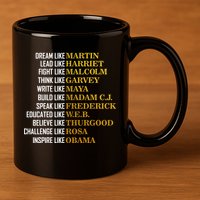 Be Like Inspiring Leaders Black History 11oz C Handle Ceramic Mug
