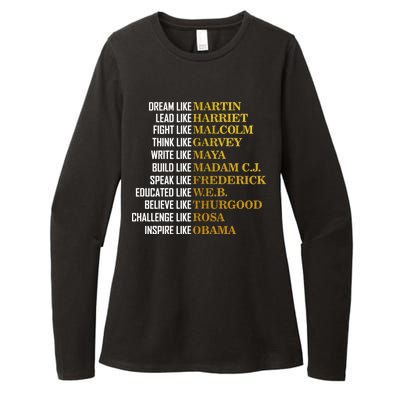 Be Like Inspiring Leaders Black History Womens CVC Long Sleeve Shirt