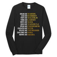 Be Like Inspiring Leaders Black History Tall Long Sleeve T-Shirt