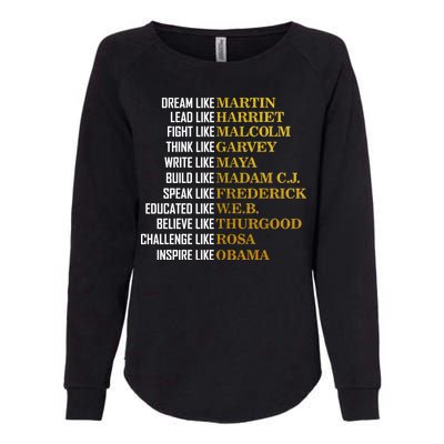 Be Like Inspiring Leaders Black History Womens California Wash Sweatshirt