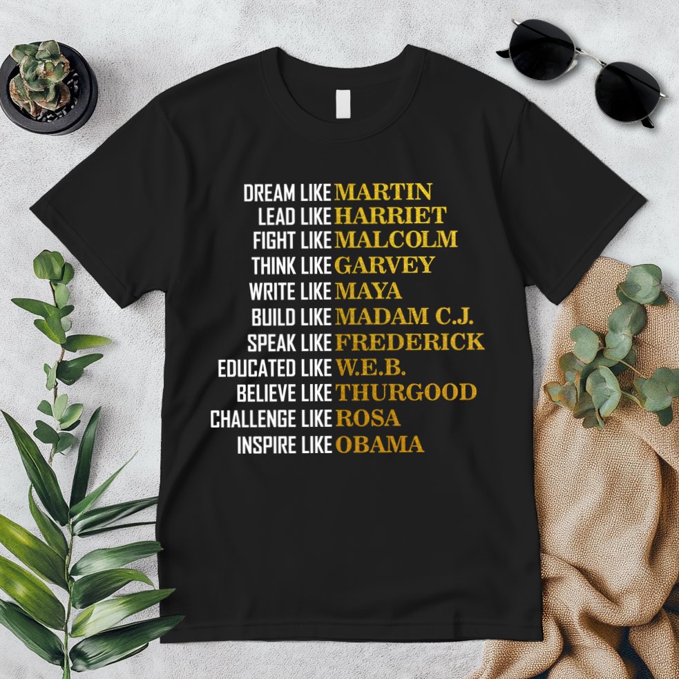 Be Like Inspiring Leaders Black History Premium T-Shirt