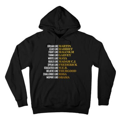 Be Like Inspiring Leaders Black History Tall Hoodie