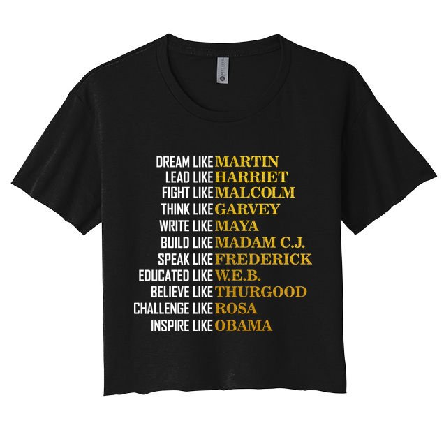 Be Like Inspiring Leaders Black History Crop Top