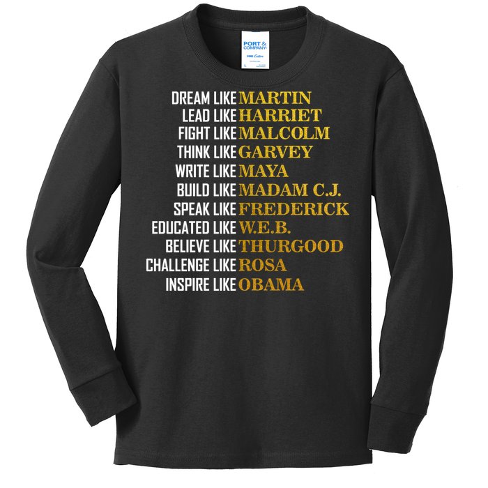 Be Like Inspiring Leaders Black History Kids Long Sleeve Shirt