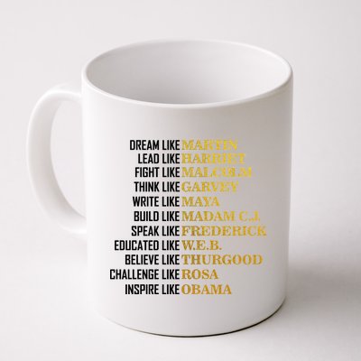 Be Like Inspiring Leaders Black History Coffee Mug