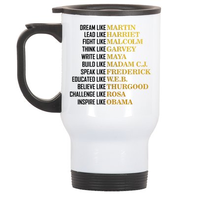 Be Like Inspiring Leaders Black History Stainless Steel Travel Mug