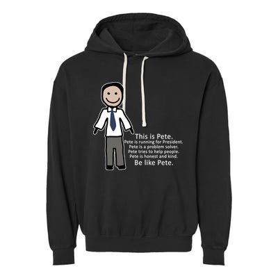 Be Like Pete Buttigieg Funny Garment-Dyed Fleece Hoodie
