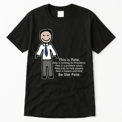 Be Like Pete Buttigieg Funny Tall T-Shirt