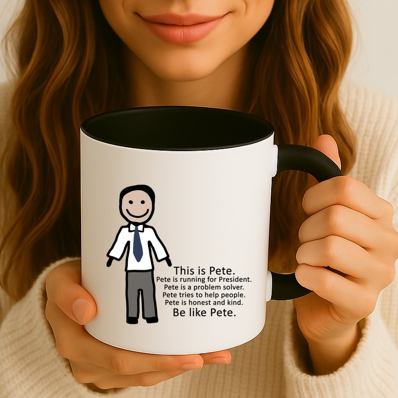 Be Like Pete Buttigieg Funny Mug
