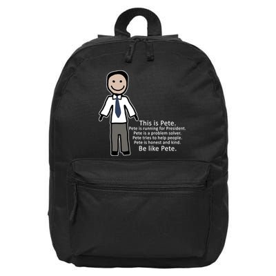 Be Like Pete Buttigieg Funny 16 in Basic Backpack