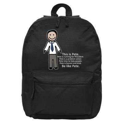 Be Like Pete Buttigieg Funny 16 in Basic Backpack