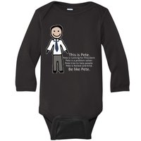 Be Like Pete Buttigieg Funny Baby Long Sleeve Bodysuit