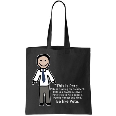 Be Like Pete Buttigieg Funny Tote Bag