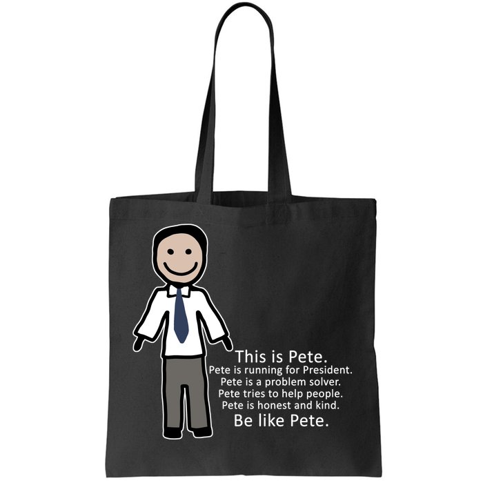 Be Like Pete Buttigieg Funny Tote Bag