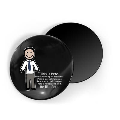 Be Like Pete Buttigieg Funny Magnet
