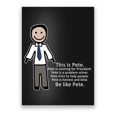 Be Like Pete Buttigieg Funny Poster