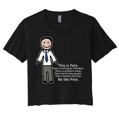 Be Like Pete Buttigieg Funny Women's Crop Top Tee