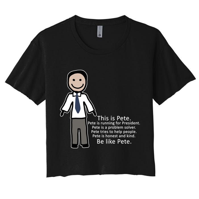 Be Like Pete Buttigieg Funny Women's Crop Top Tee