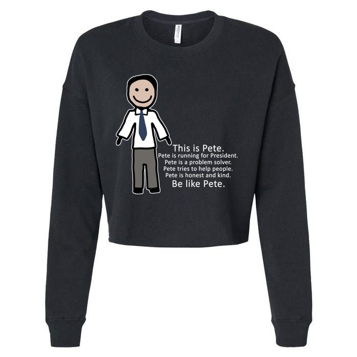 Be Like Pete Buttigieg Funny Cropped Pullover Crew