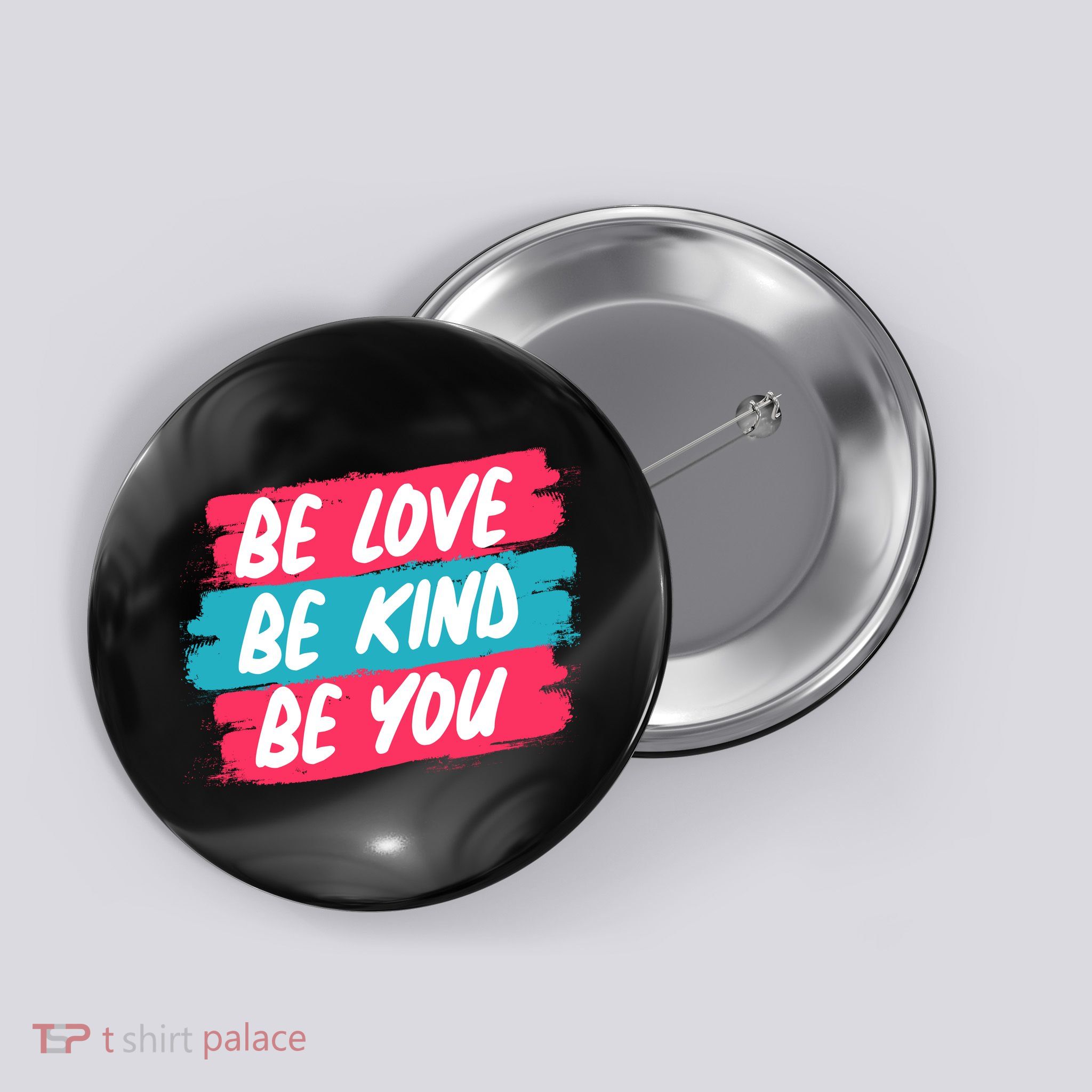 Be Love Be Kind Be You Button