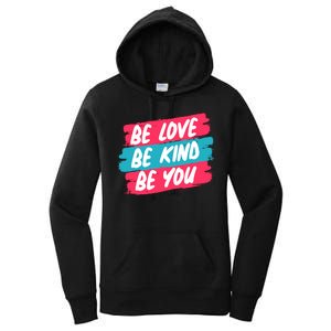 Be Love Be Kind Be You Women's Pullover Hoodie