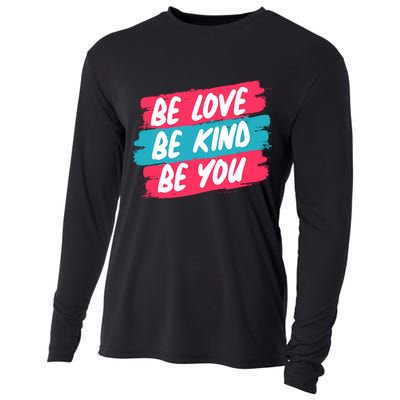 Be Love Be Kind Be You Cooling Performance Long Sleeve Crew
